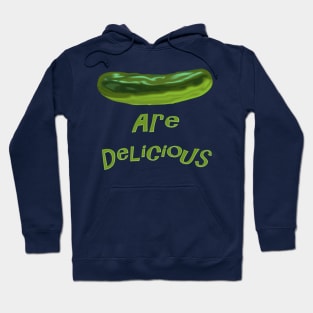 Pickles are Delicious Hoodie